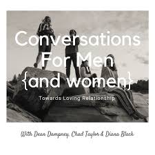 Conversations For Men (and Women)
