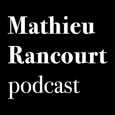 Mathieu Rancourt podcast