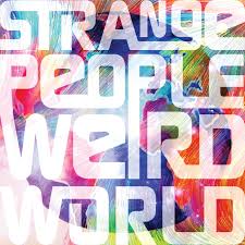 Strange People Weird World