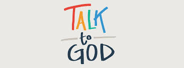 Image result for talk to god